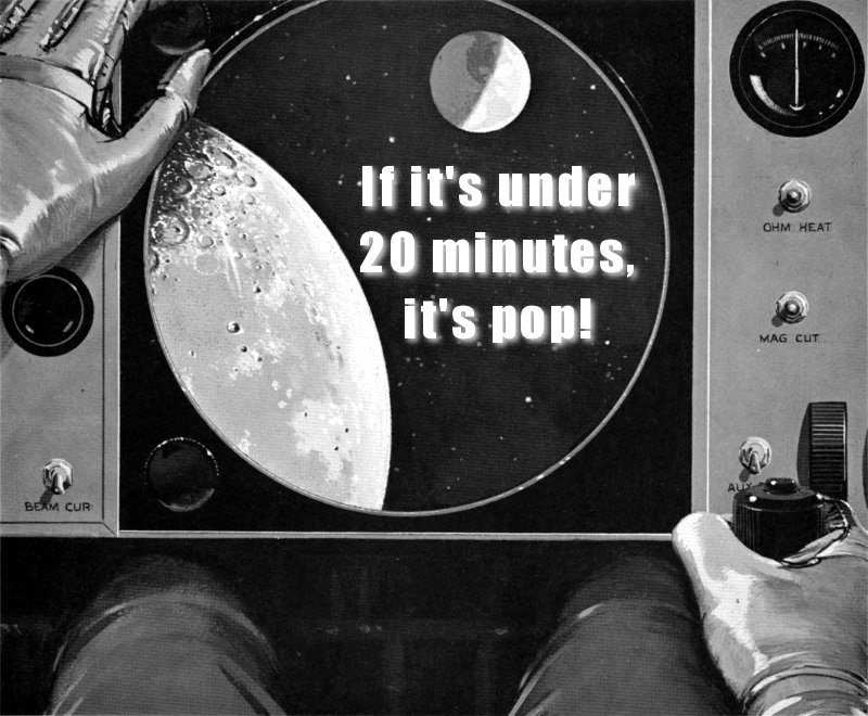 If it's under 20 minutes, it's pop! By Sanjin Đumišić.