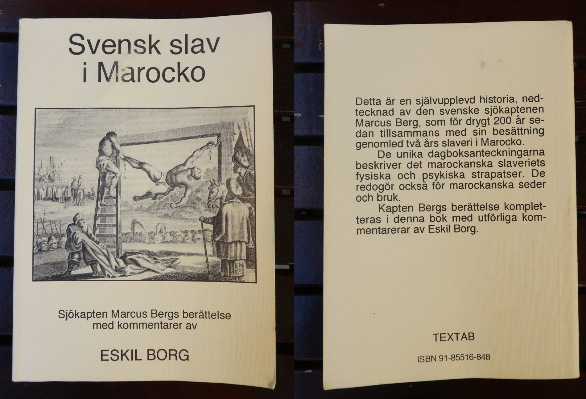 Svensk slav i Marocko av Marcus Berg, med kommentarer av Eskil Borg.