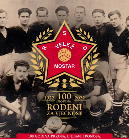 FK Velež Mostar – 100 Godina Rođeni
